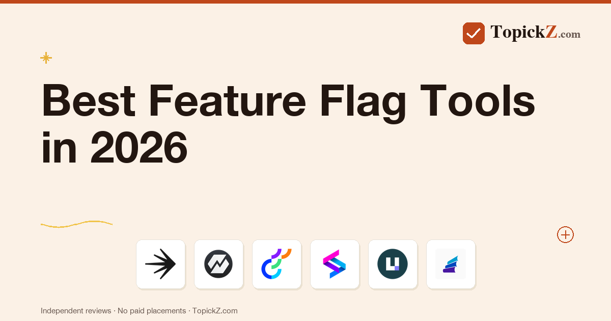 Best Feature Flag Tools in 2026: 10 Platforms Tested by Platform Engineers