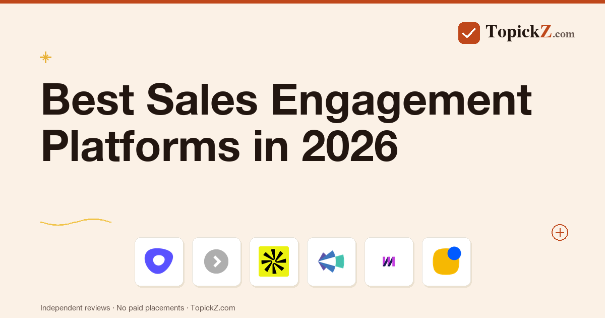 Best Sales Engagement Platforms in 2026: 10 Tools Tested for B2B Sales Teams